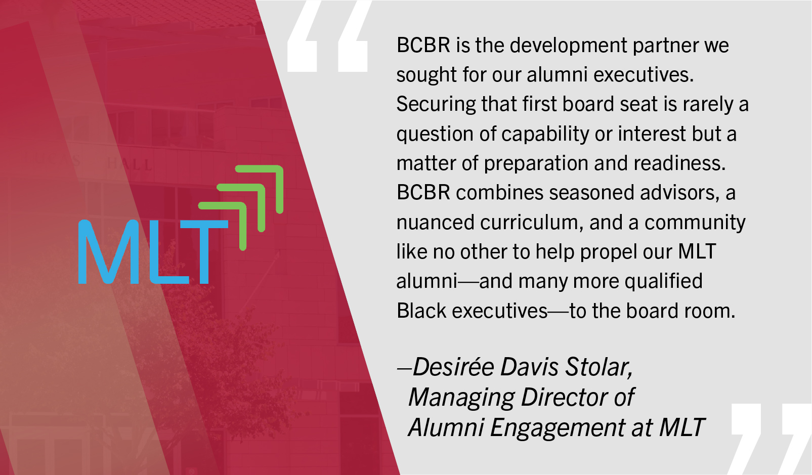Testimonial from Desirée Davis Stolar, Managing Director of Alumni Engagement at MLT