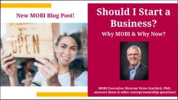 Graphic image highlighting MOBI's blog: Should I start a business: Why MOBI and Why Now?