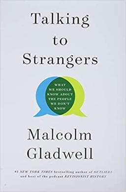 Malcolm Gladwell Talking to Strangers