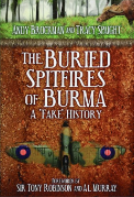 Alt text: Book cover titled 'The Buried Spitfires of Burma' with an aircraft image at the bottom.