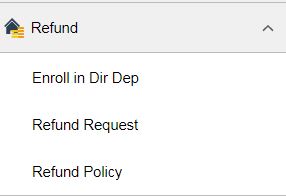 A screenshot of the refun section of the eCampus portal displaying Enroll in Direct Deposit, Request Refund and Refund Policy links