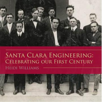 Cover photo of Santa Clara Engineering Centennial Book