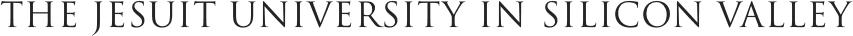 The Jesuit University of Silicon Valley
